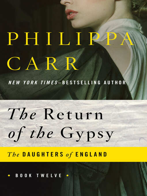 Title details for Return of the Gypsy by Philippa Carr - Available